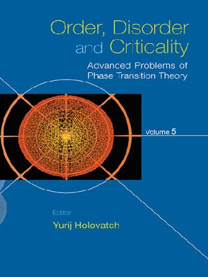 cover image of Order, Disorder and Criticality--Advanced Problems of Phase Transition Theory--Volume 5